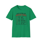 Life Is Full Of Important Choices T-Shirt