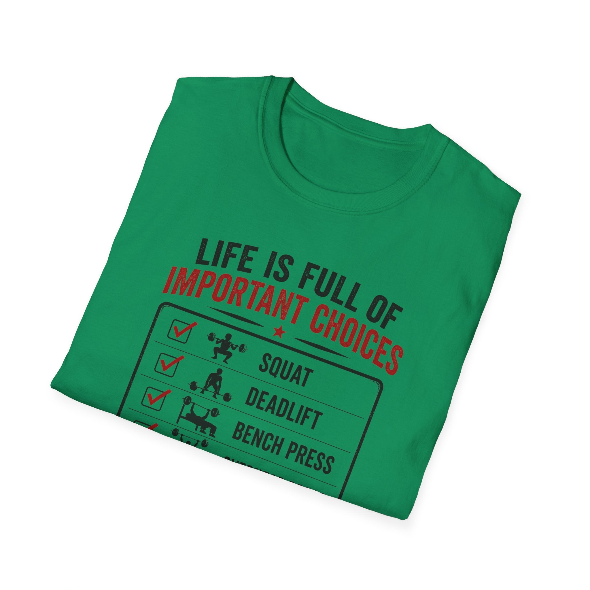 Life Is Full Of Important Choices T-Shirt