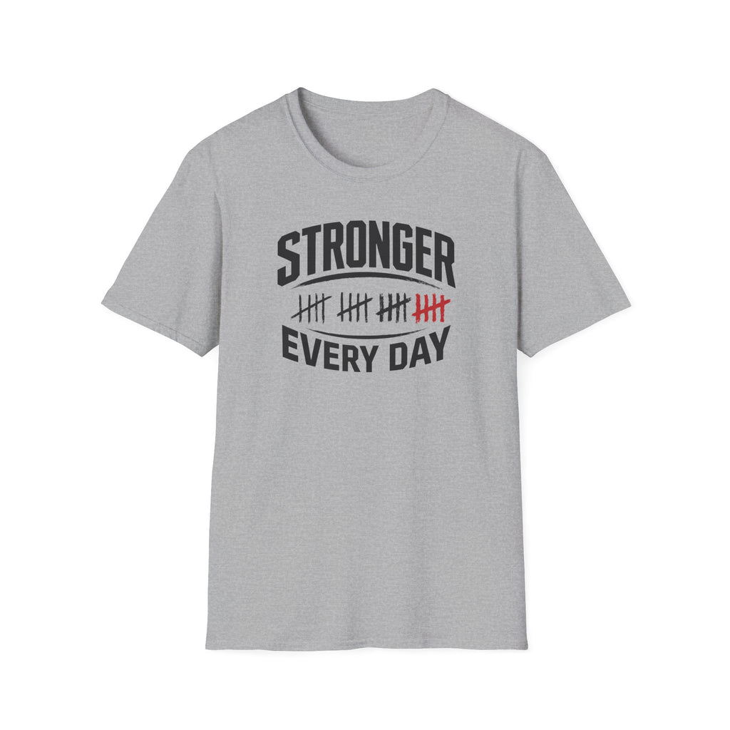 Stronger Every Day T-Shirt
