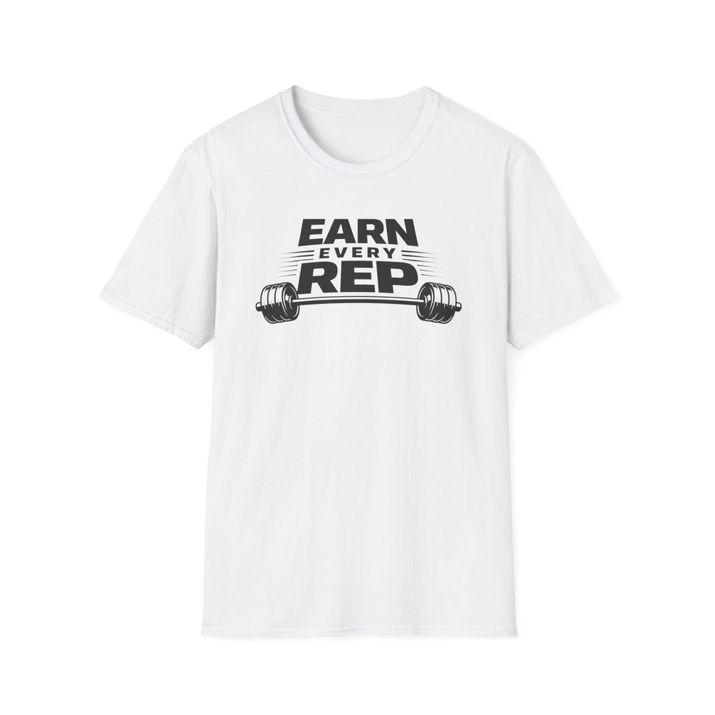 Earn Every Rep T-Shirt