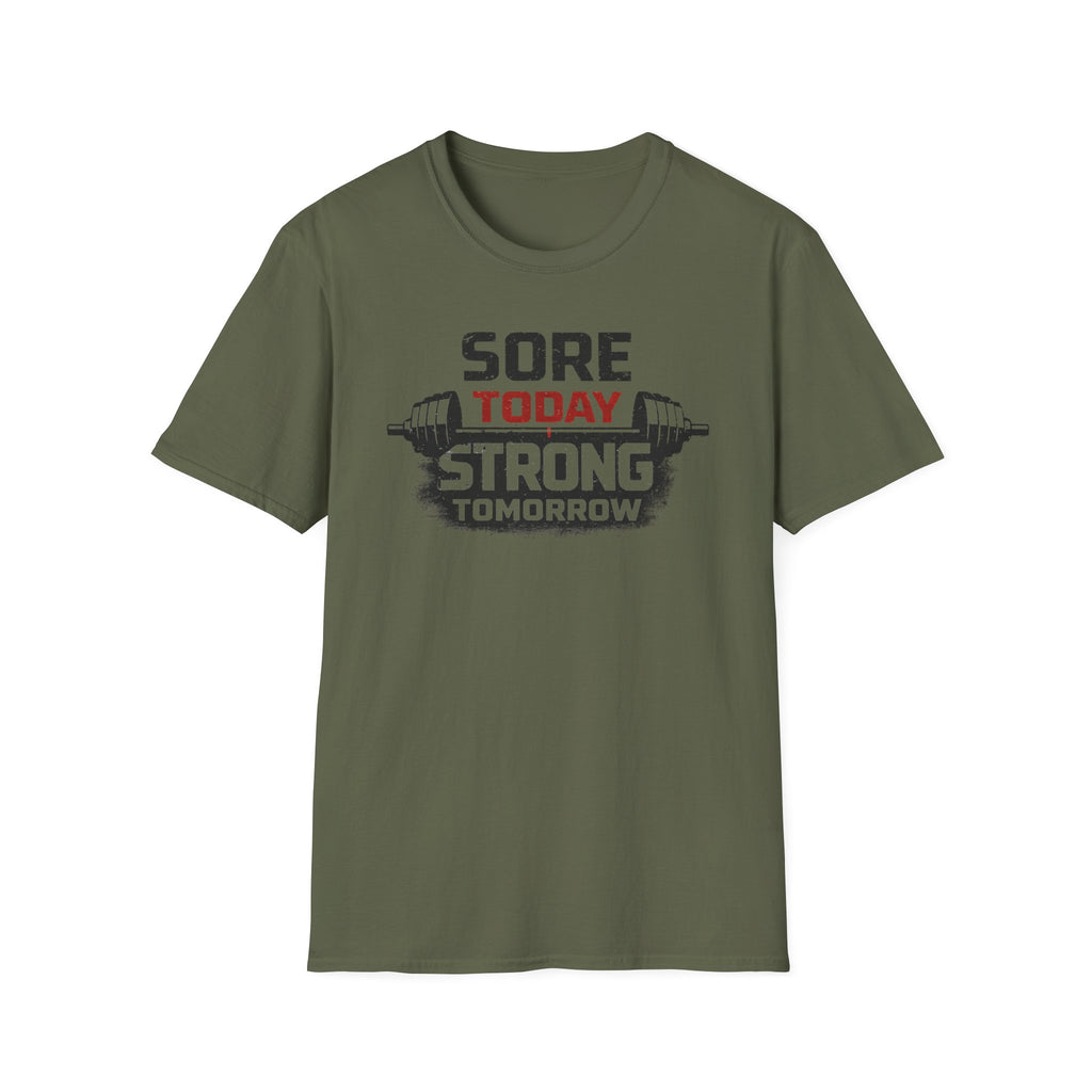 Sore Today Strong Tomorrow T-Shirt