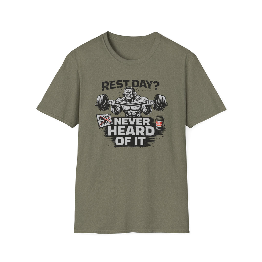 Rest Day Never Heard Of It T-Shirt
