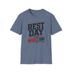 Rest Day Is The Worst Day T-Shirt