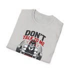 Don't Talk To Me I'm Training T-Shirt