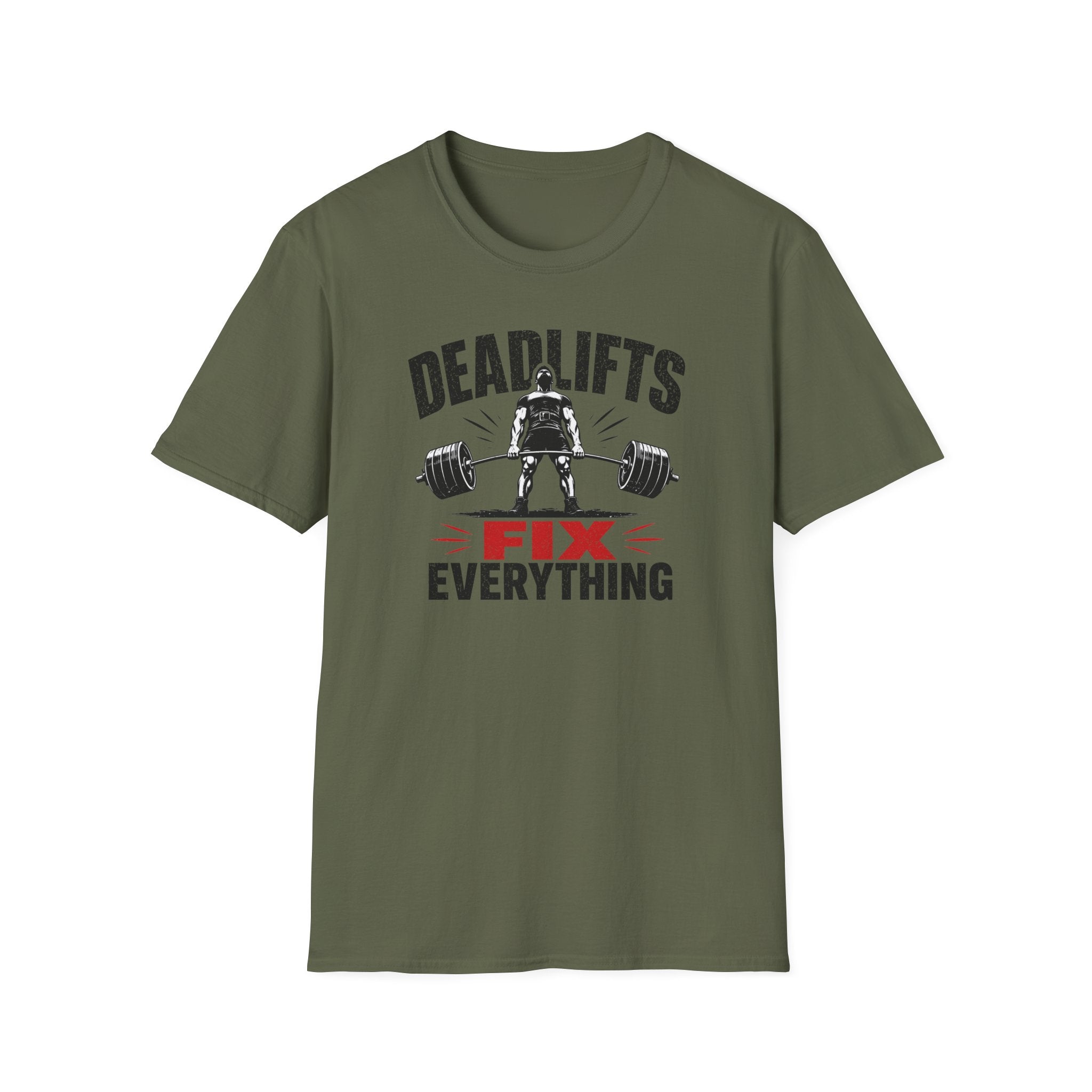 Deadlifts Fix Everything T-Shirt