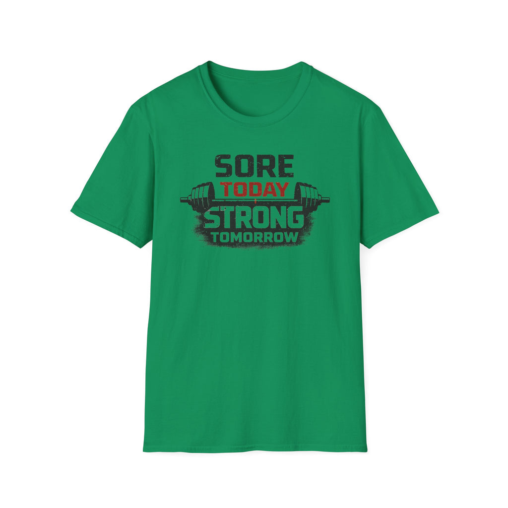 Sore Today Strong Tomorrow T-Shirt
