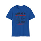Gym Now Adult Later T-Shirt