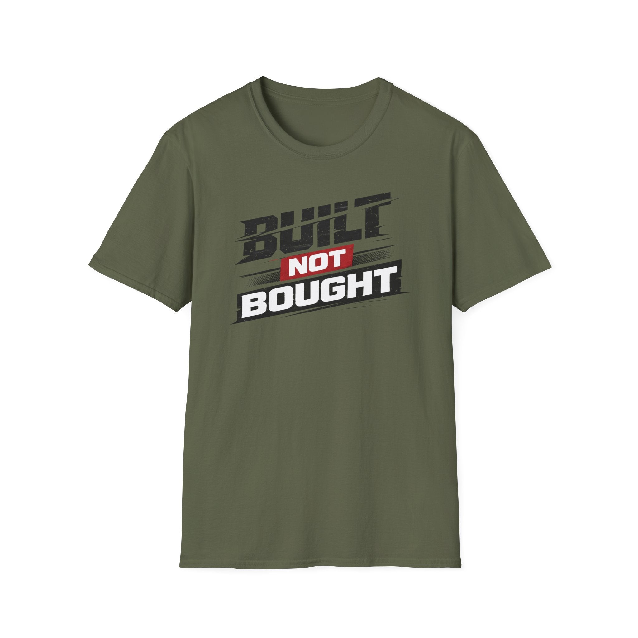 Built Not Bought T-Shirt