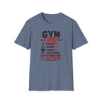 Gym First Everything Else Later T-Shirt