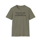 Discipline Builds StrengthT-Shirt