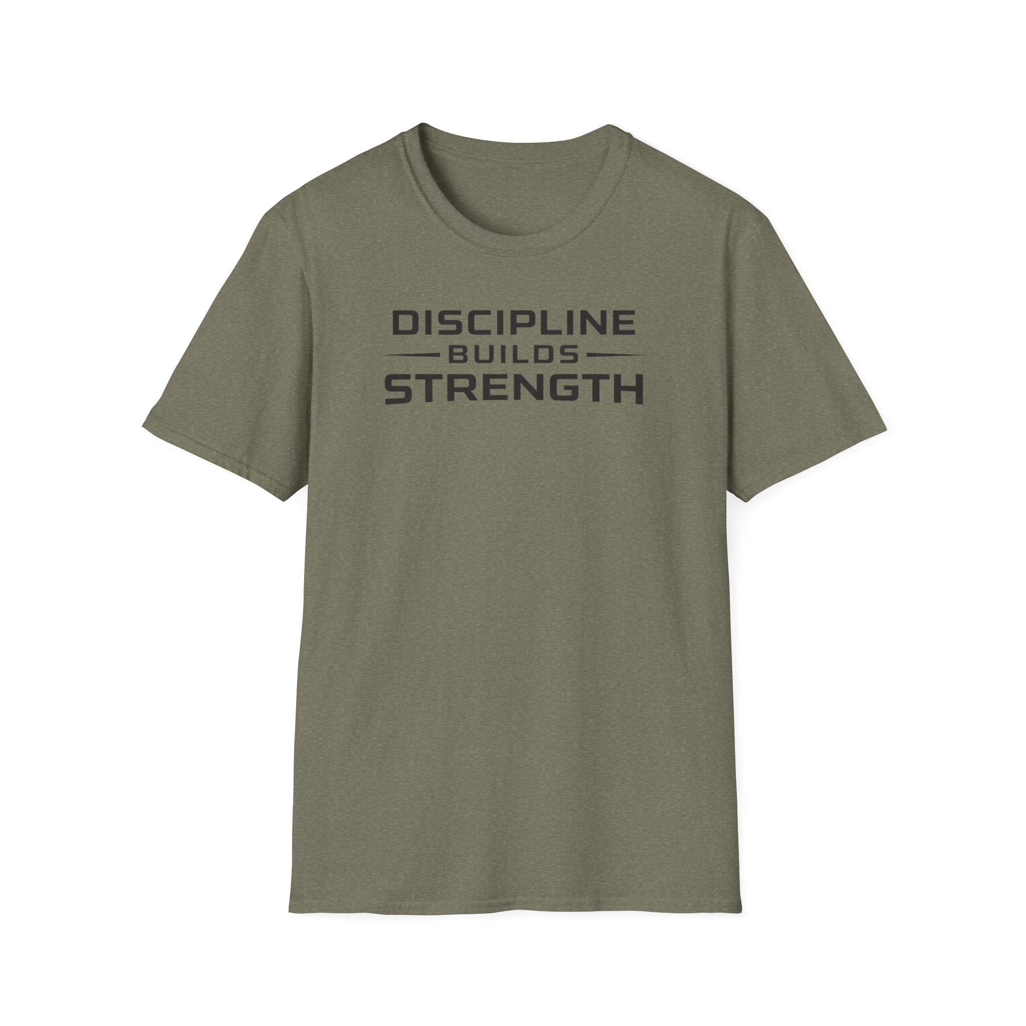 Discipline Builds StrengthT-Shirt
