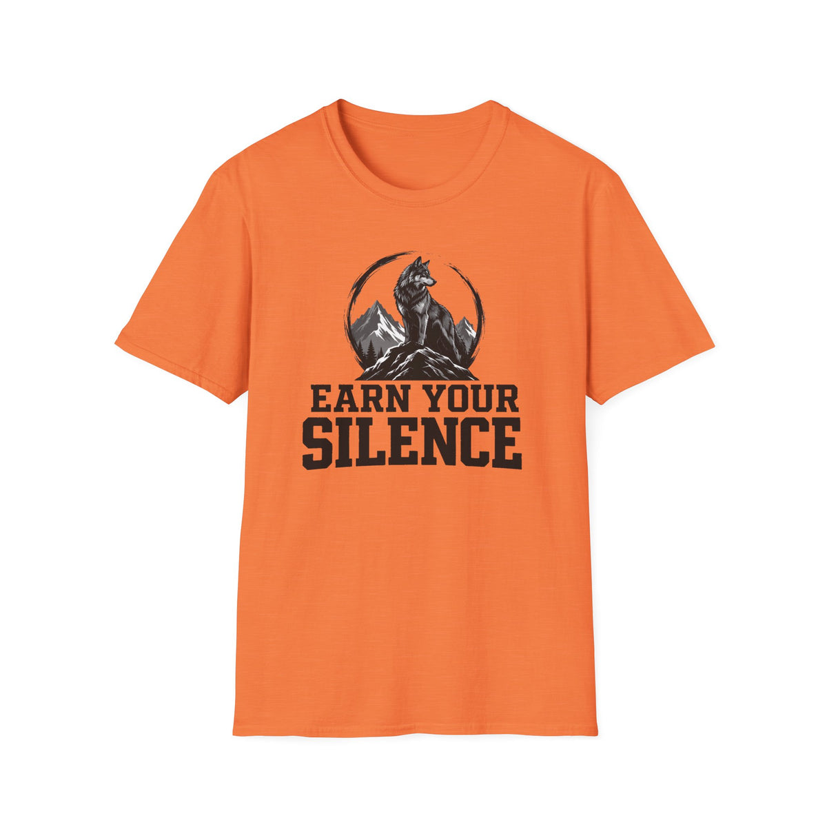 Earn Your Silence T-Shirt