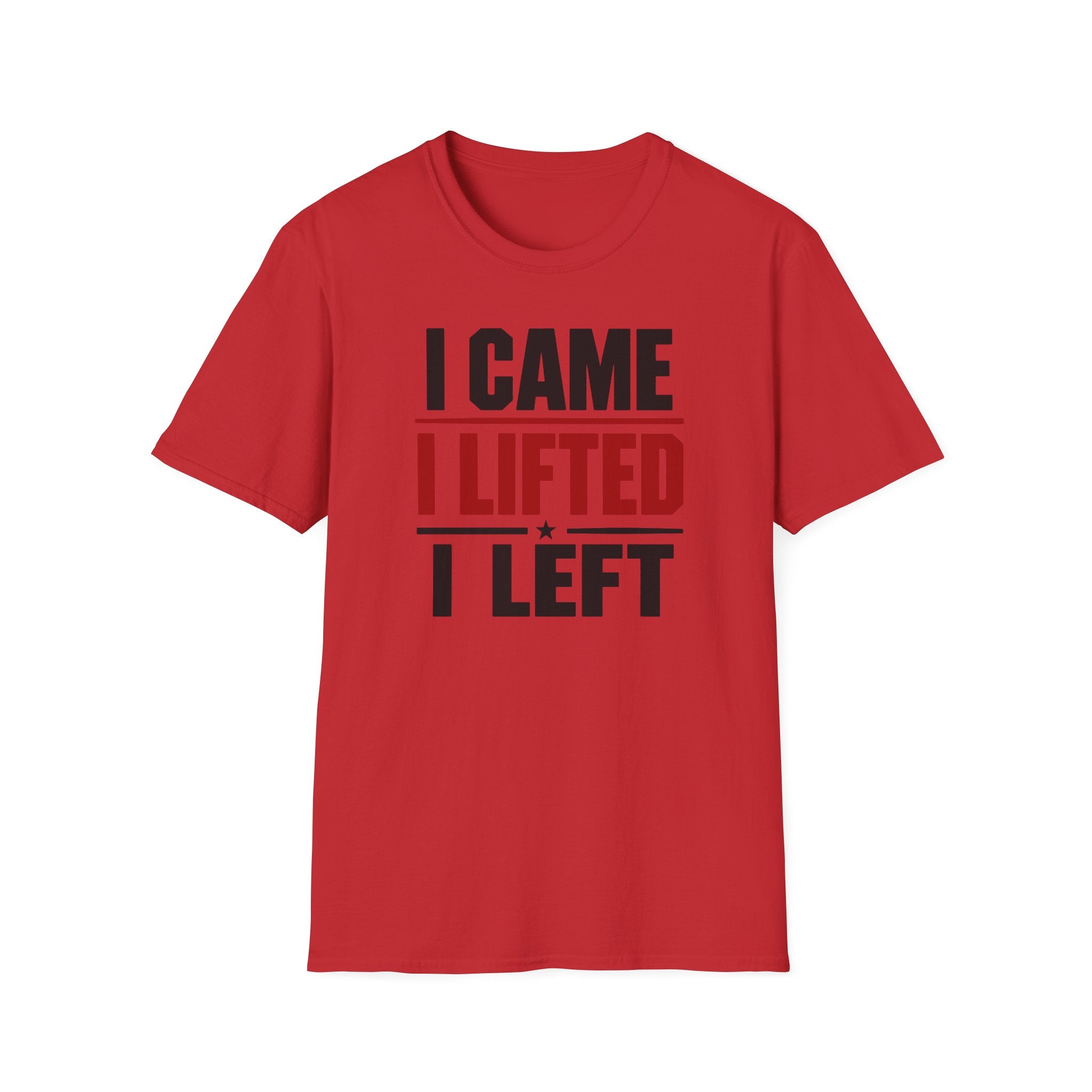 I Came I Lifted I Left T-Shirt