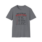 Life Is Full Of Important Choices T-Shirt