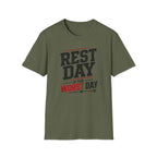Rest Day Is The Worst Day T-Shirt
