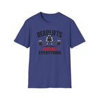 Deadlifts Fix Everything T-Shirt