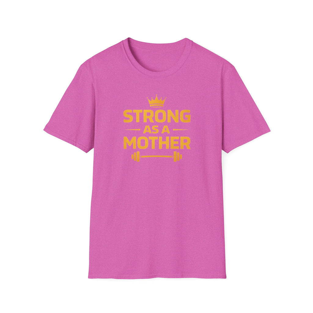 Strong As A Mother T-Shirt