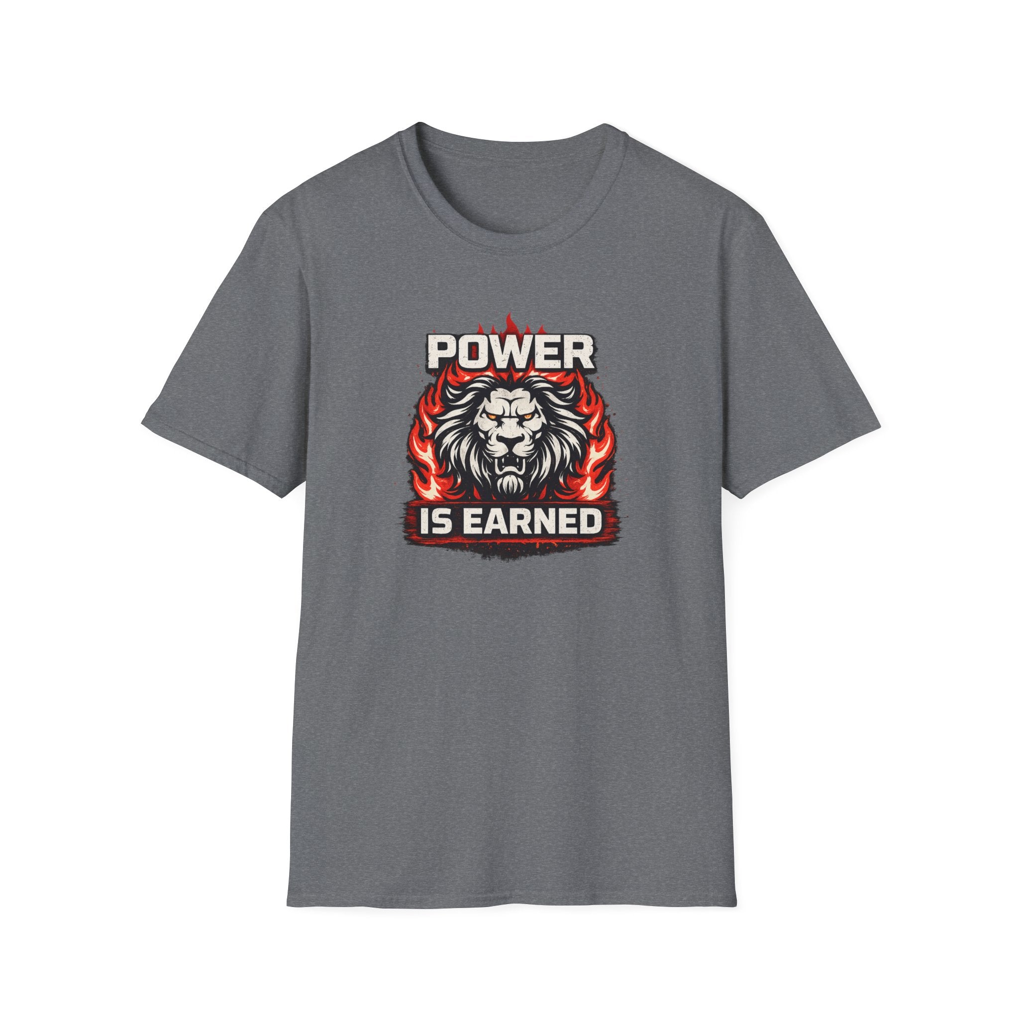 Power Is Earned T-Shirt