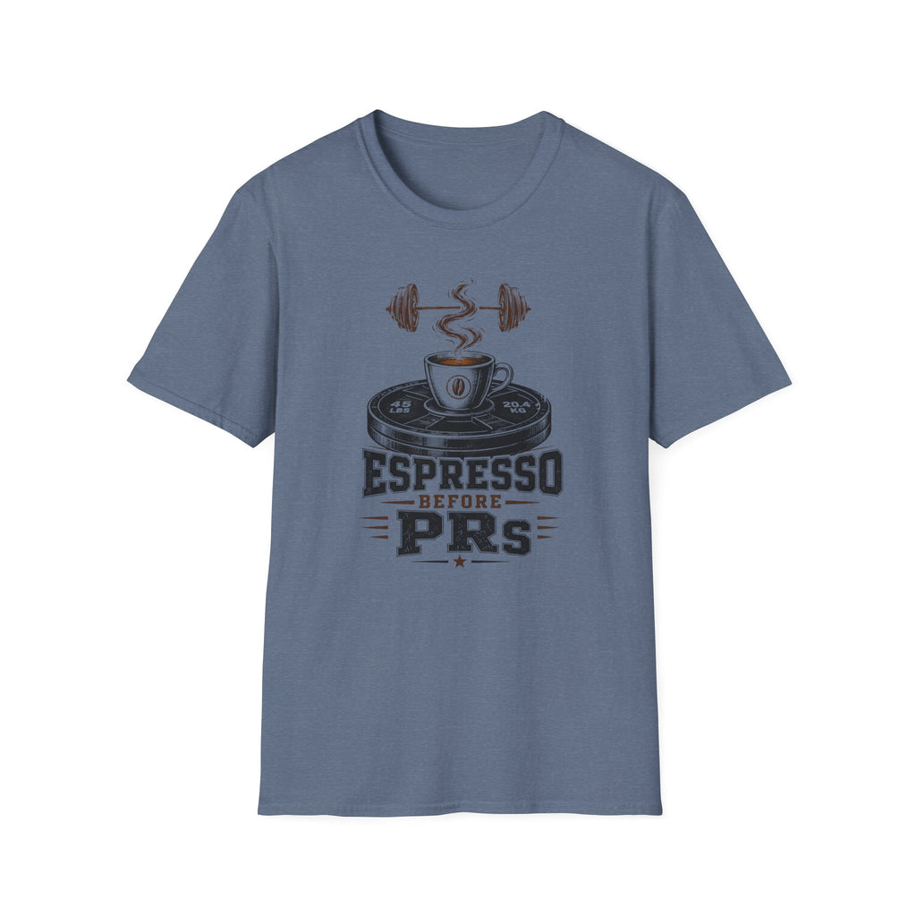 Espresso Before PRs T-Shirt