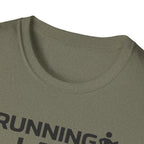 Running Late Is My Cardio T-Shirt