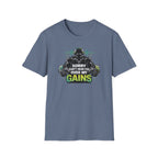 Sorry Can't Hear you Over My Gains T-Shirt