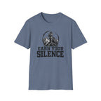 Earn Your Silence T-Shirt