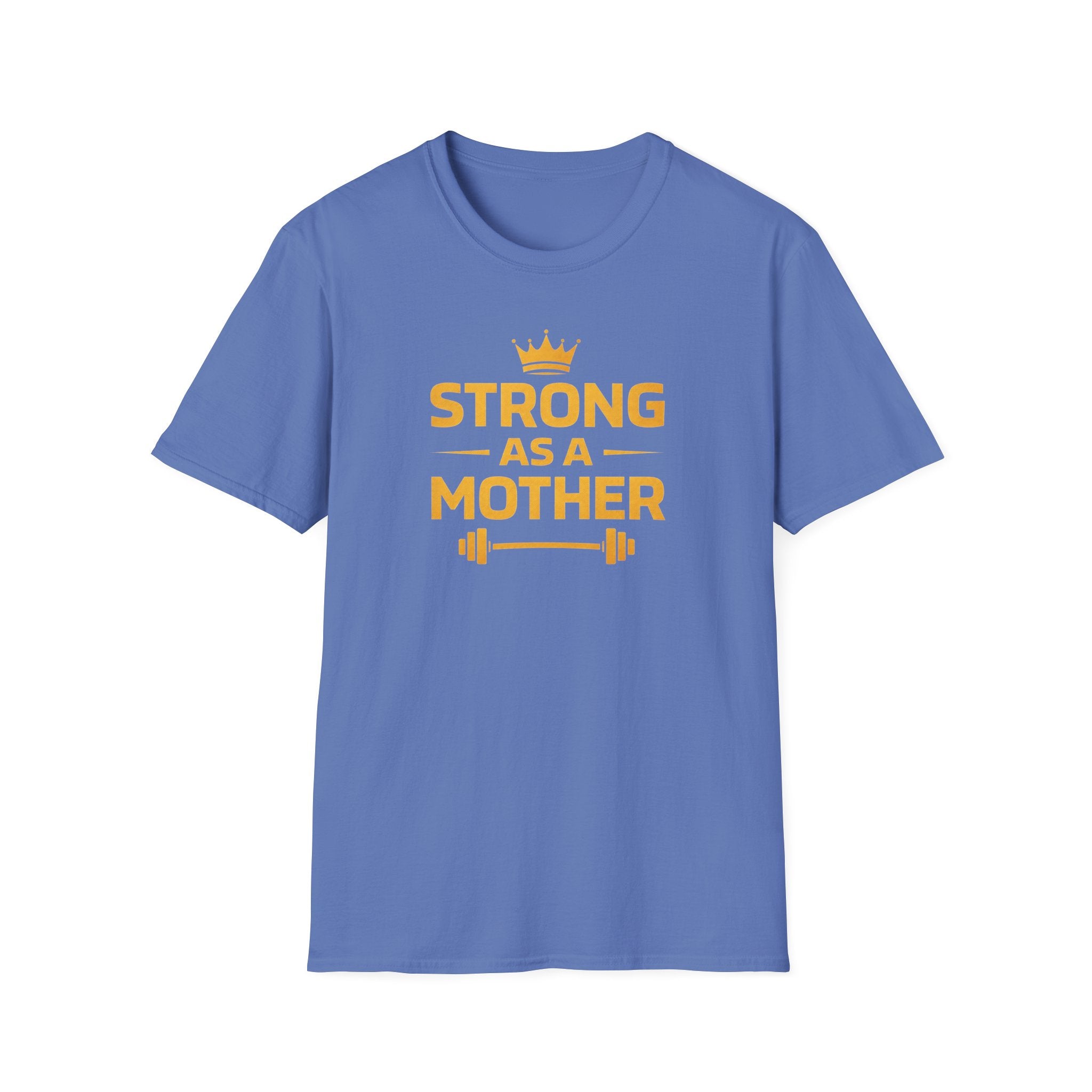 Strong As A Mother T-Shirt