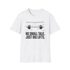 No Small Talk T-Shirt