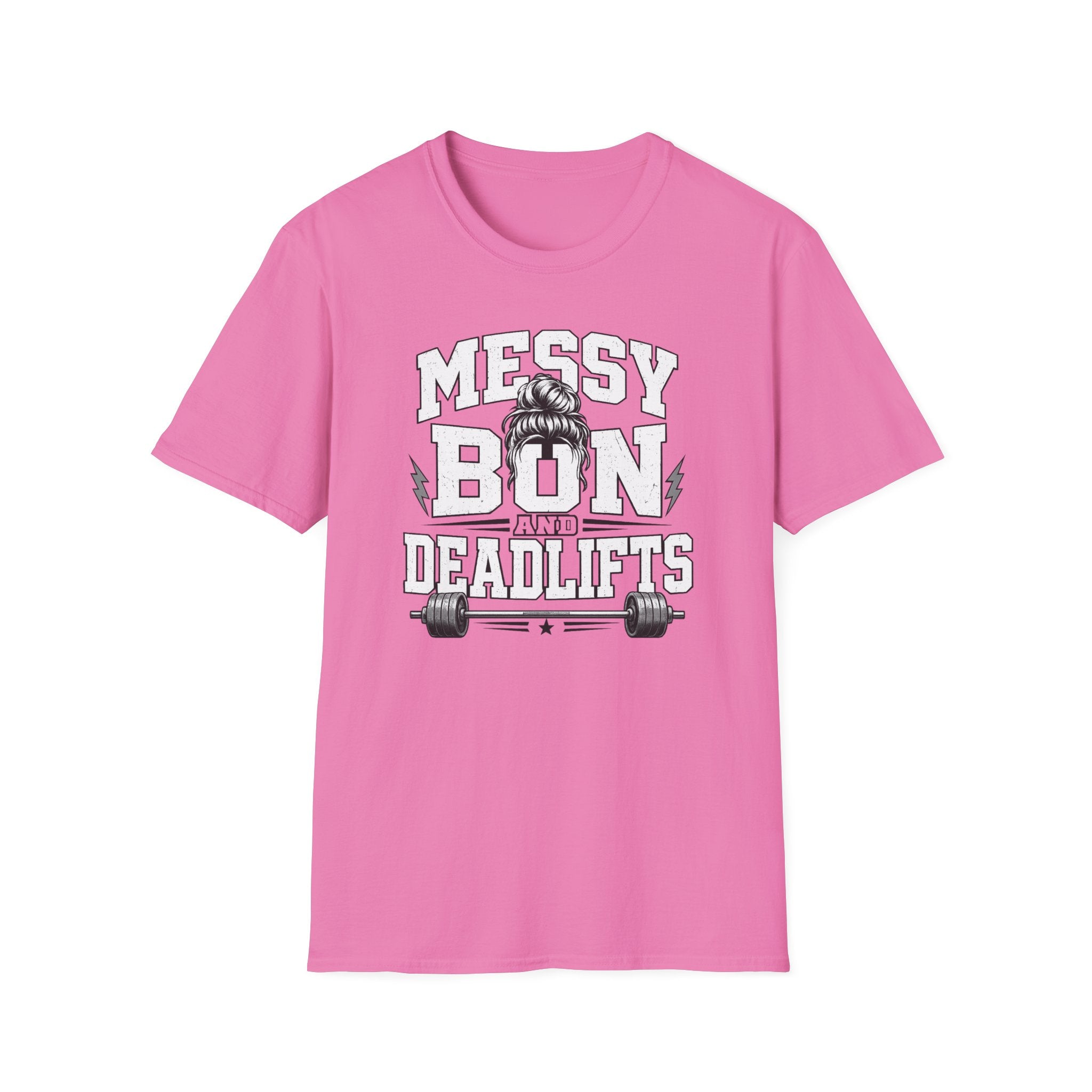 Messy Bun And Deadlifts T-Shirt