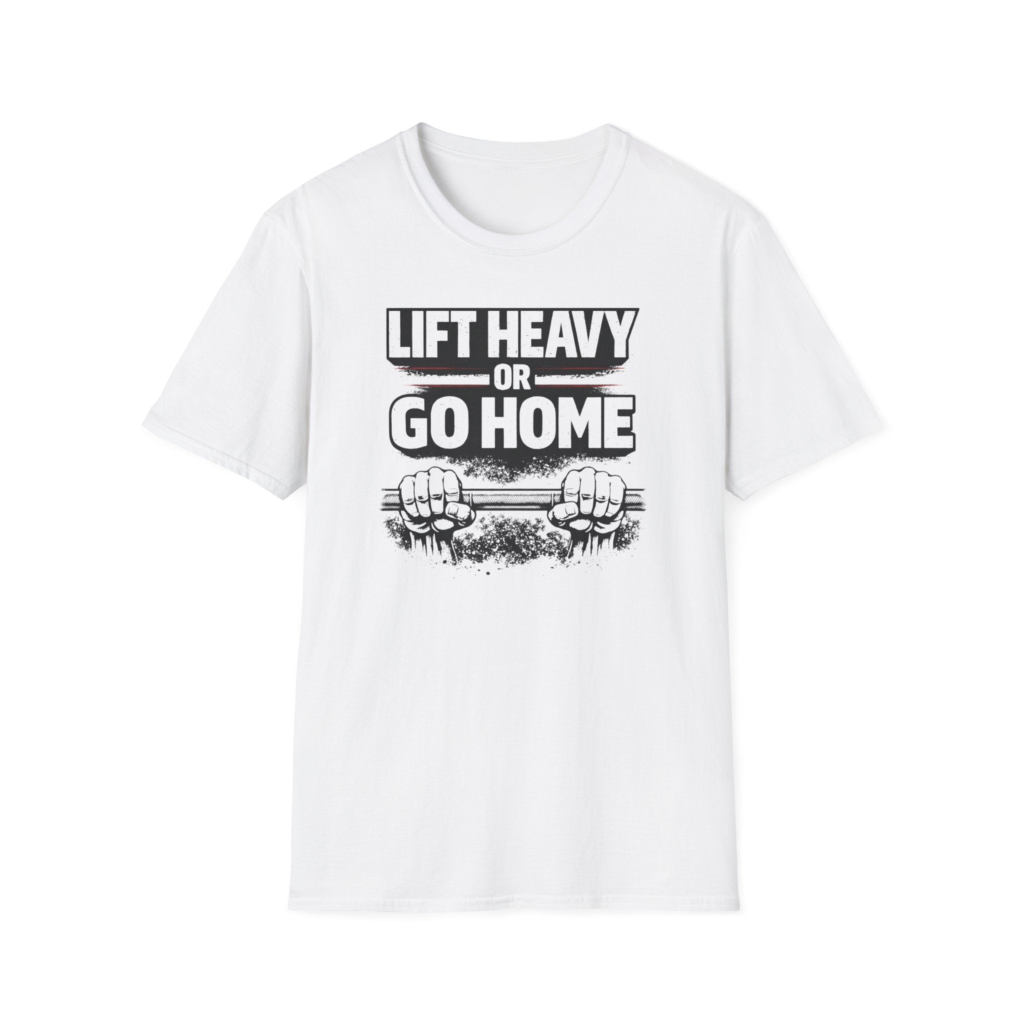 Lift Heavy Or Go Home T-Shirt