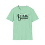 Raising Strong Humans T-Shirt