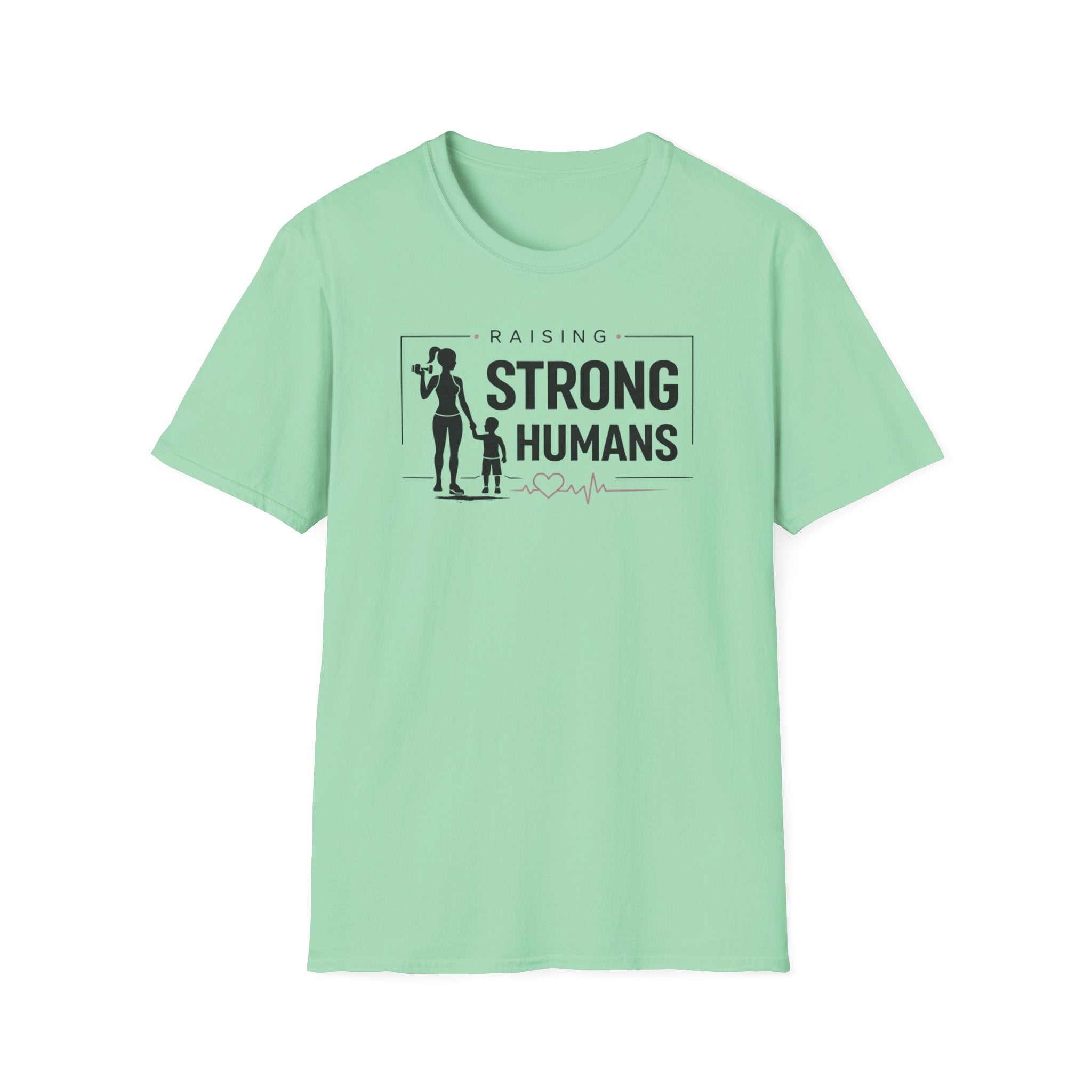 Raising Strong Humans T-Shirt
