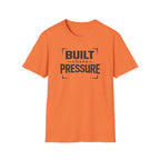 Built Under Pressure T-Shirt