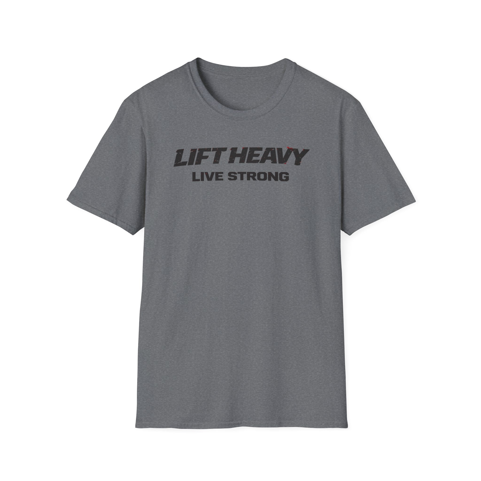 Lift Heavy Live Strong T-Shirt