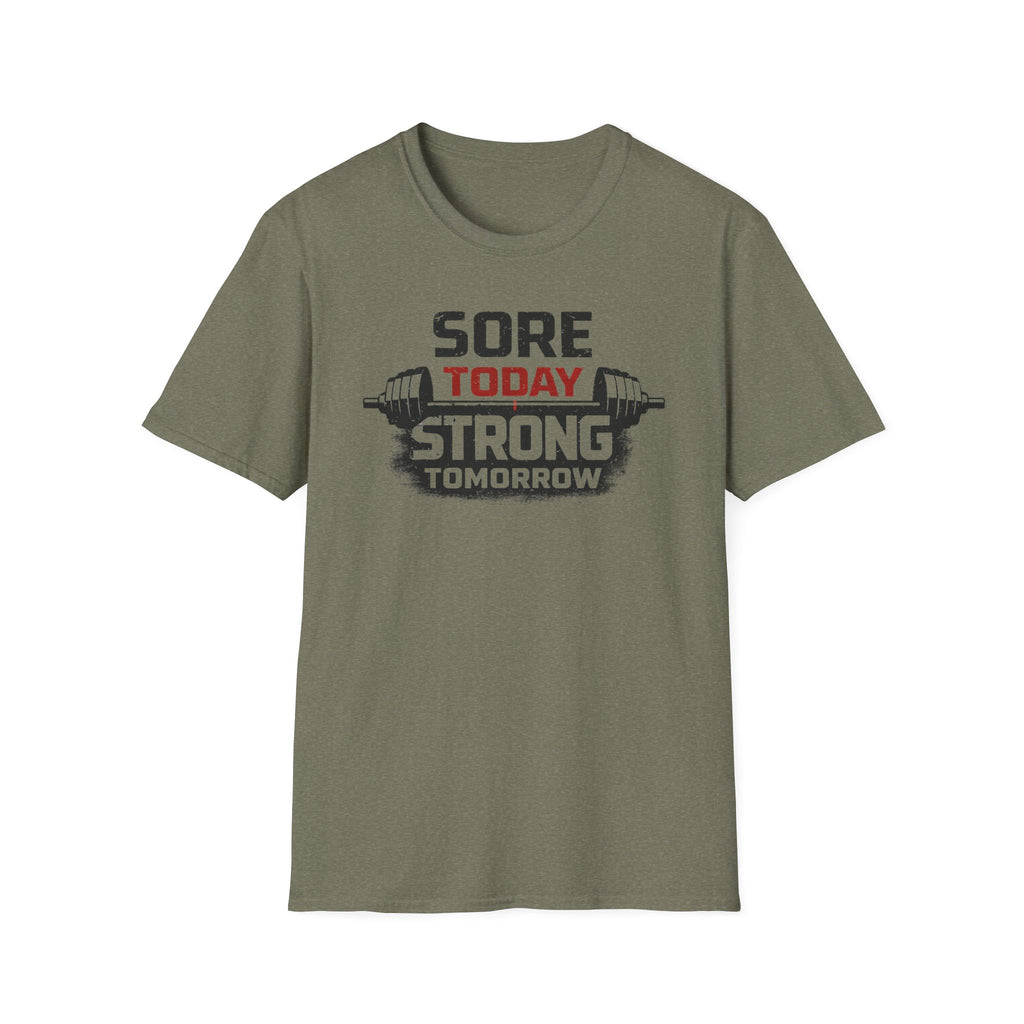 Sore Today Strong Tomorrow T-Shirt