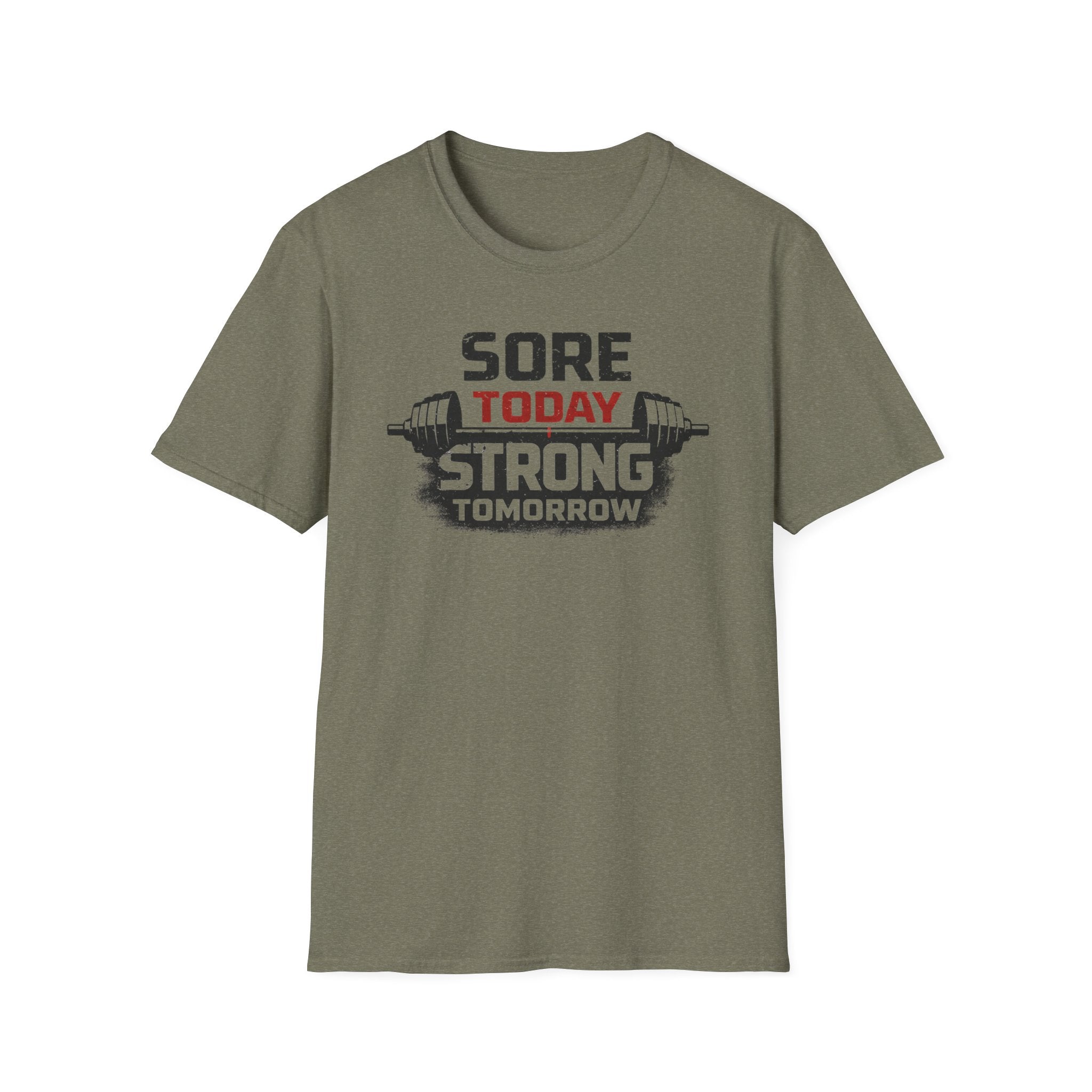 Sore Today Strong Tomorrow T-Shirt