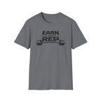 Earn Every Rep T-Shirt