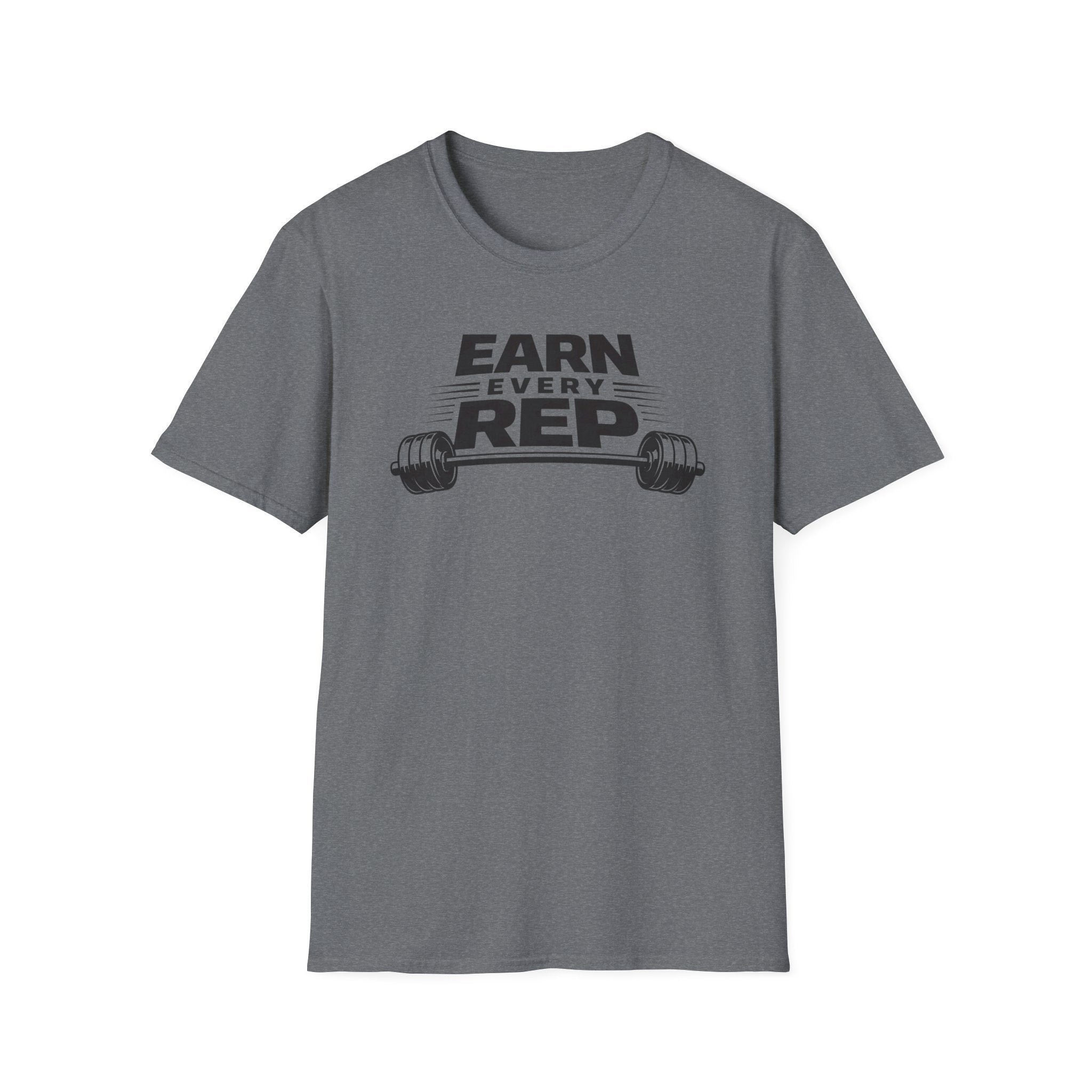 Earn Every Rep T-Shirt