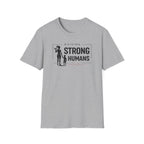 Raising Strong Humans T-Shirt