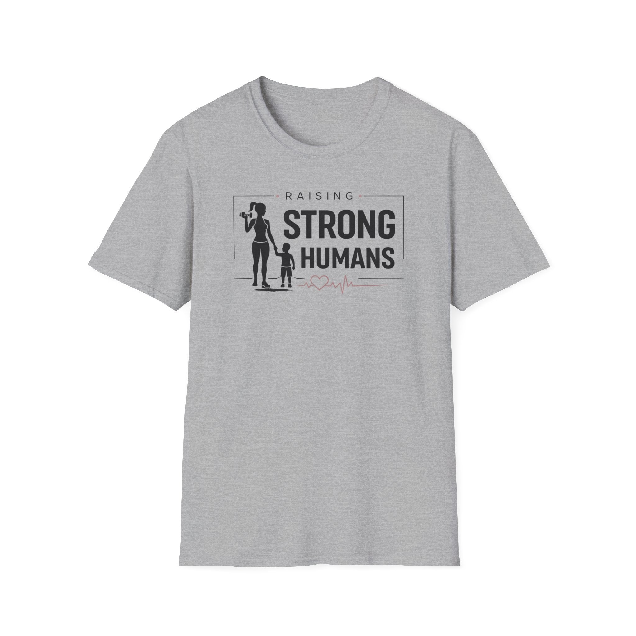 Raising Strong Humans T-Shirt