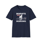 Deadlifts before Deadlines T-Shirt