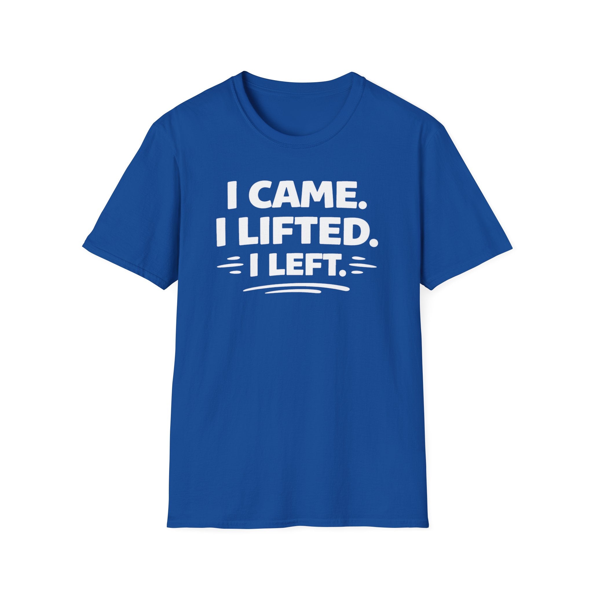 I Came I Lifted I Left T-Shirt