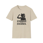 Stronger Than Excuses T-Shirt