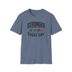 Stronger Every Day T-Shirt