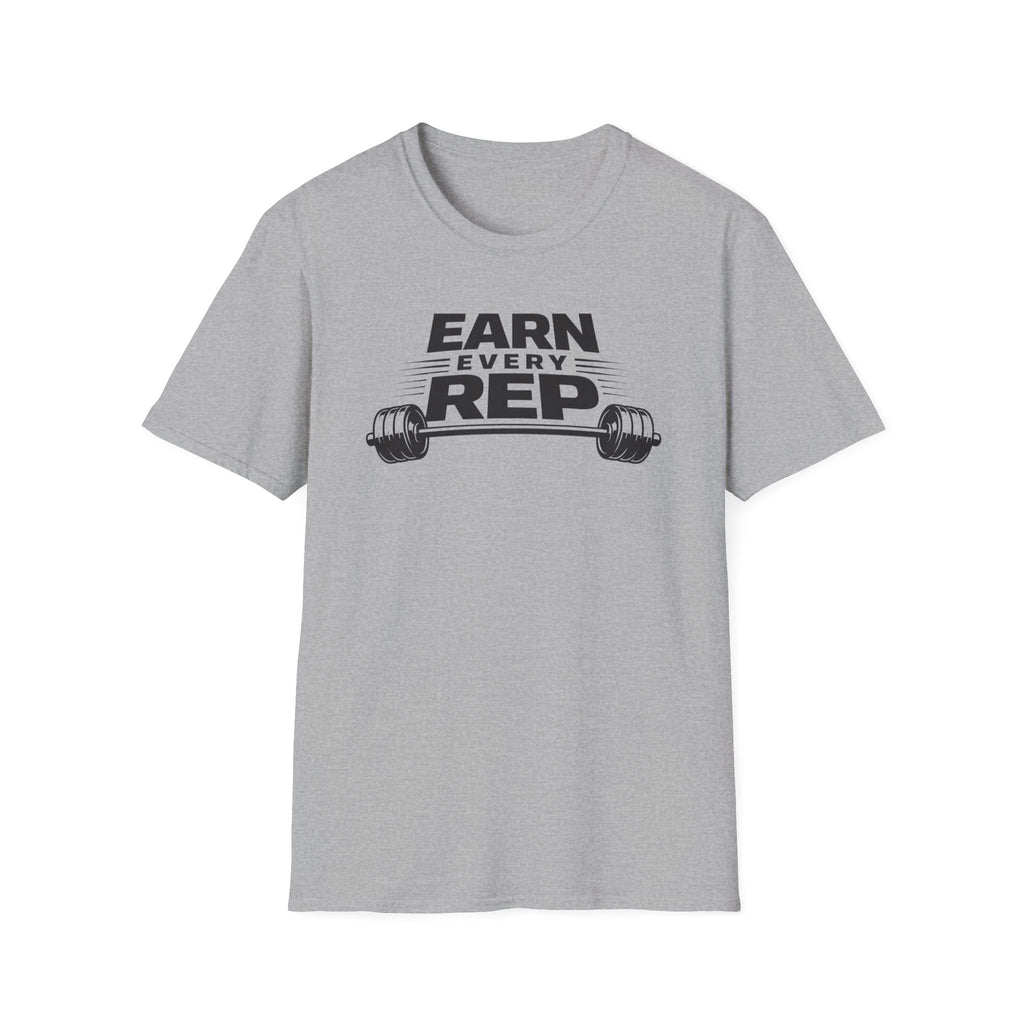 Earn Every Rep T-Shirt