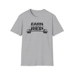 Earn Every Rep T-Shirt