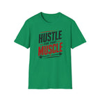 Hustle For That Muscle T-Shirt