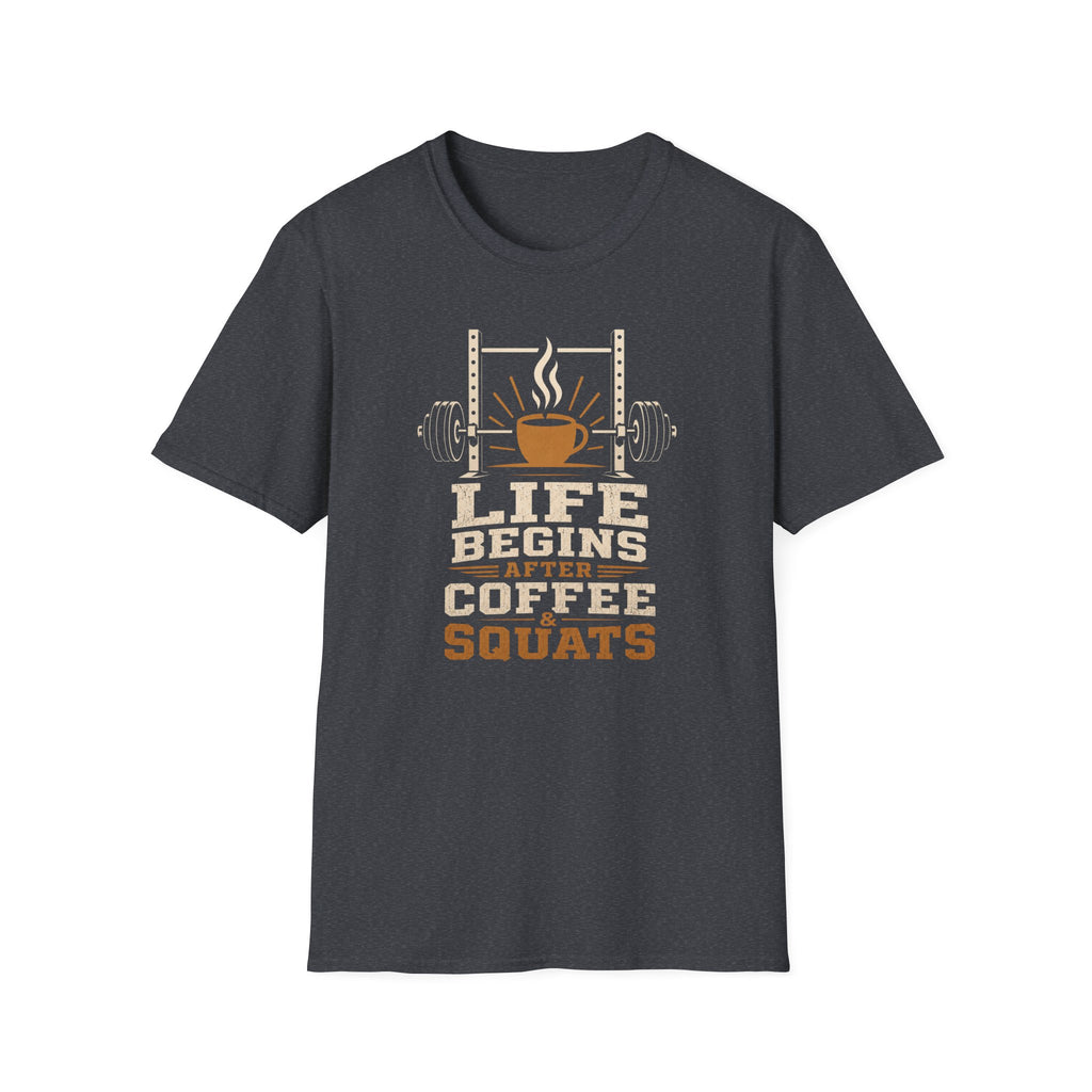 Life Begins After Coffee And Squats T-Shirt