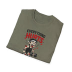 Everything Hurts And I'm Still Coming Back T-Shirt