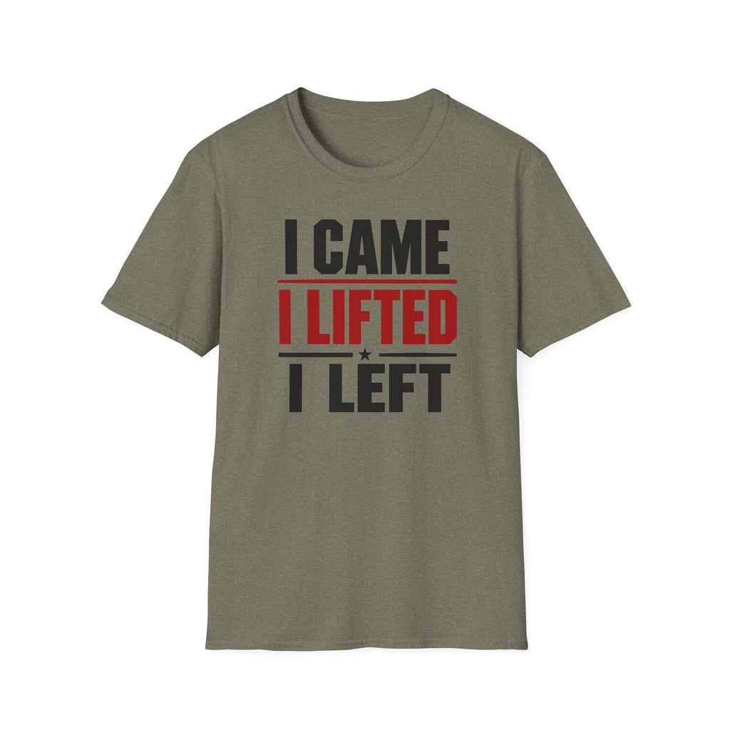 I Came I Lifted I Left T-Shirt